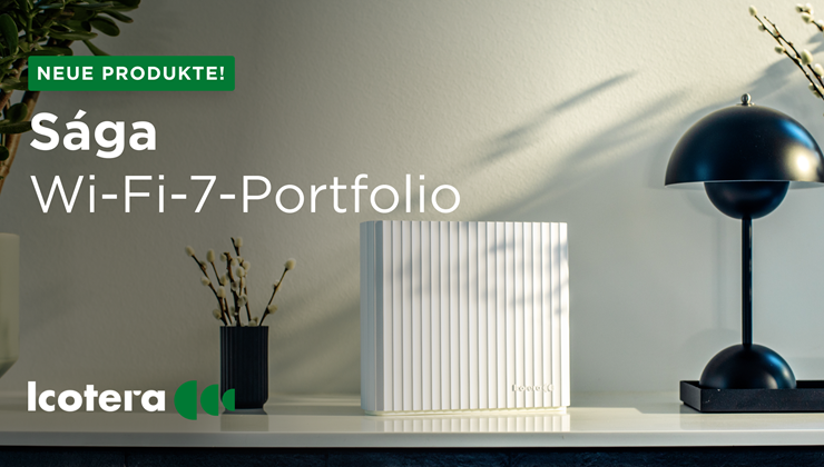 Icotera präsentiert Sága: Ein Wi-Fi-7-Portfolio für Höchstleistung, minimale Umweltbelastung und nachhaltigen ISP-Erfolg